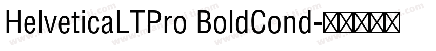 HelveticaLTPro BoldCond字体转换